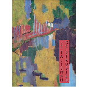 Le Talisman de Sérusier - Catalogue d'exposition