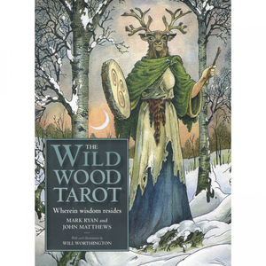The Wildwood Tarot (Cards & Book Set) by Mark Ryan and John Matthews 