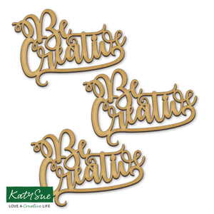 MDF Embellishment Words - Be Creative (Set of 3)