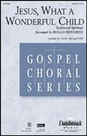 Jesus, What a Wonderful Child - SATB