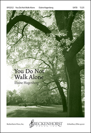 You Do Not Walk Alone - SATB