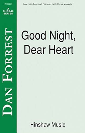 Good Night, Dear Heart - SATB