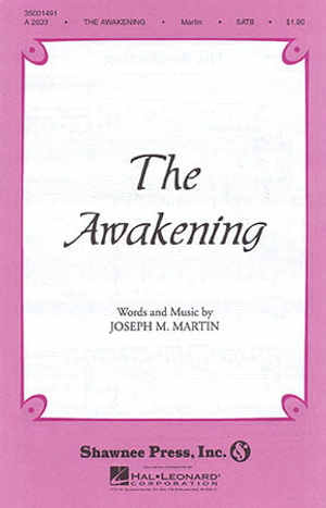 Awakening, The - SATB 