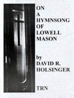 On a Hymnsong of Lowell Mason - Band Set & Score 