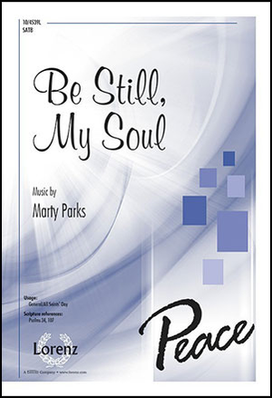 Be Still My Soul - SATB 