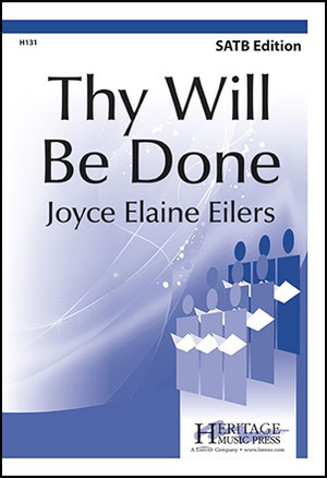 Thy Will Be Done - SATB 