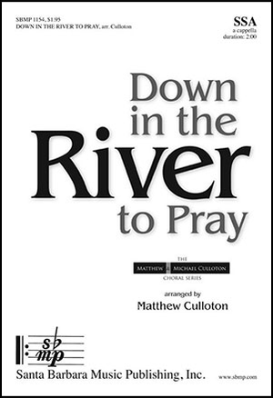 Down in the River to Pray - SSA