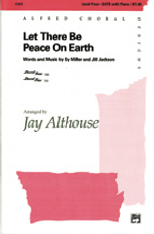 Let There Be Peace on Earth - SATB