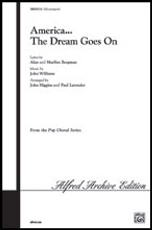 America the Dream Goes on - SATB 