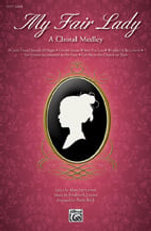 My Fair Lady - SATB 