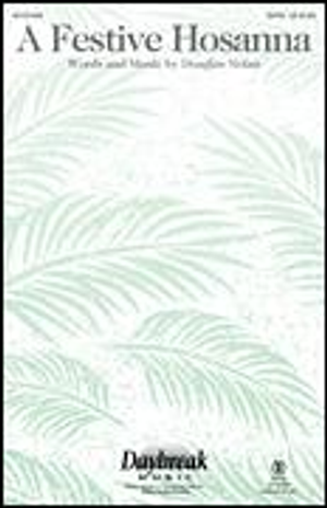 Festive Hosanna, A - SATB 