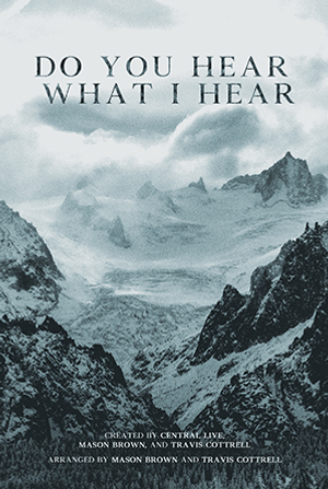 Do You Hear What I Hear - SATB 