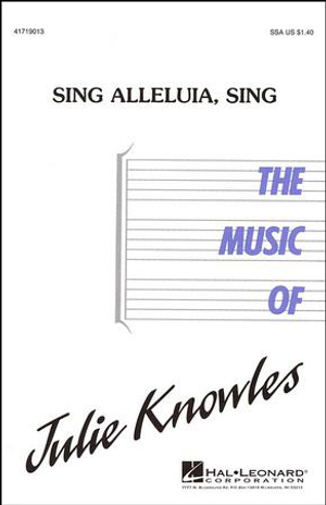 Sing Alleluia Sing - SSA 