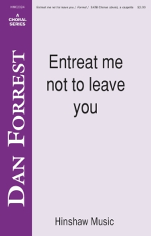 Entreat Me Not To Leave You - SSAATTBB 