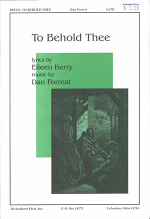 To Behold Thee - SATB 