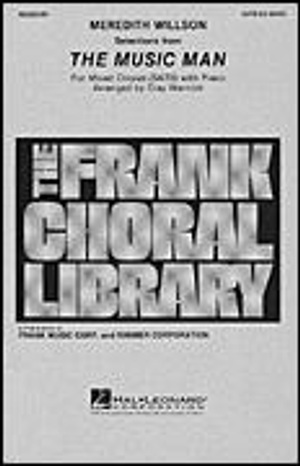 Music Man, Selections from The - SATB 