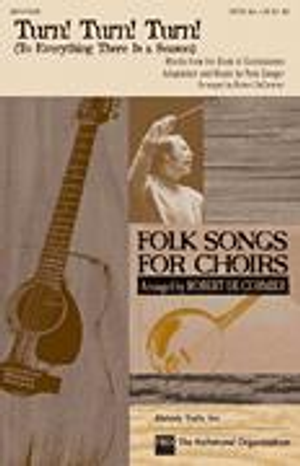 Turn Turn Turn - SATB 