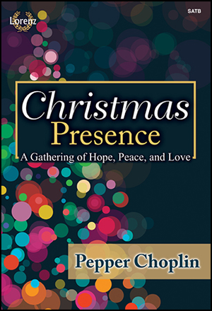 Christmas Presence - SATB Choral Score