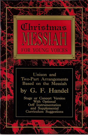 Christmas Messiah for Young Voices - Two-Part Singer's Edition 