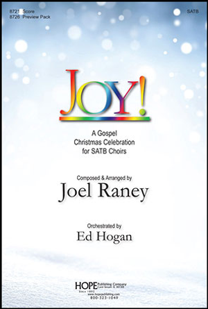 Joy : A Gospel Christmas Celebration - SATB Choral Score