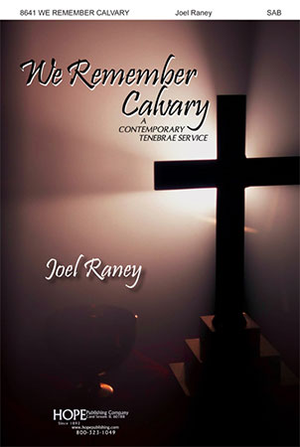 We Remember Calvary - SAB Choral Score