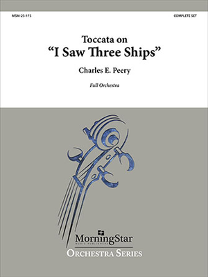 Toccata on I Saw Three Ships - Full Orchestra 