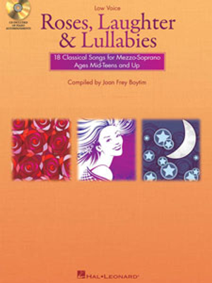 Roses, Laughter and Lullabies - Mezzo-Soprano Solo Collection & Online Audio or Alto