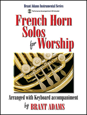French Horn Solos for Worship - Horn in F Book & Online Audio 