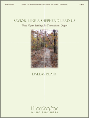 SAVIOR LIKE A SHEPHERD LEAD US - Trumpet Solo with Organ 