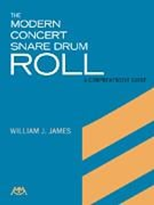 Modern Concert Snare Drum Roll, The - Snare Drum Book 