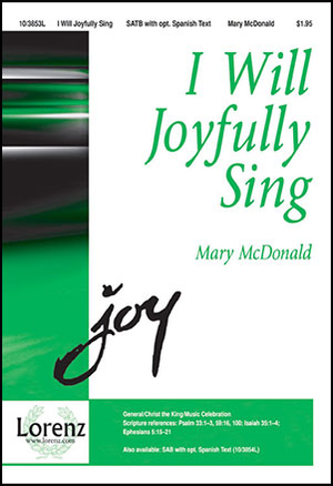 I Will Joyfully Sing - SATB 