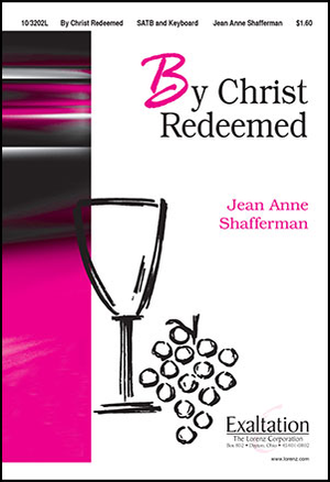 By Christ Redeemed - SATB 