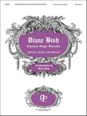 Diane Bish Classical Organ Favorite - Organ