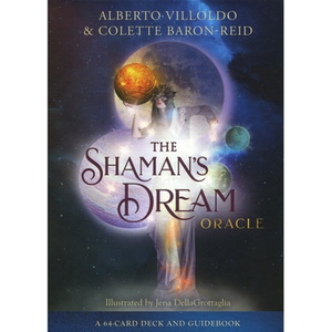 The Shaman's Dream Oracle by Alberto Villoldo & Colette Baron-Reid