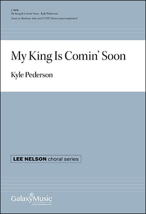 My King Is Comin' Soon - SATB