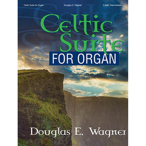 Celtic Suite for Organ - Organ