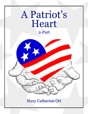 A Patriot's Heart - Two-Part - Choir Sheet Music