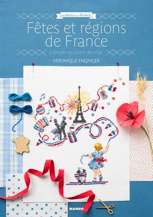 Fêtes et régions de France à broder au point de croix
