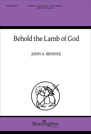 Behold the Lamb of God - SAB