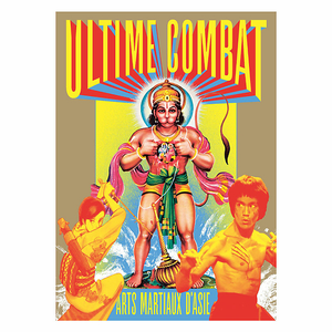 Ultime combat. Arts martiaux d'Asie - Catalogue d'exposition