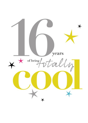 Modern Typographic Design Age 16 Years Of Being Totally Cool Card