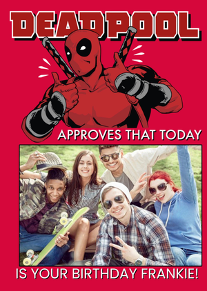Deadpool Approves Photo upload Birthday Card