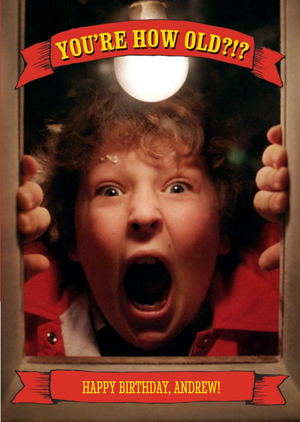 You're how old Chunk Birthday Card