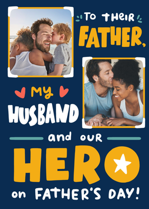 To Their Father My Husband And Our Hero Card