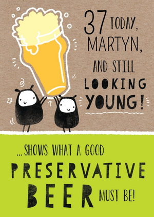 Beer And Looking Young Personalised Happy Birthday Card