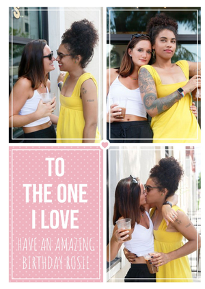 To the one I love have an amazing Birthday - photo upload