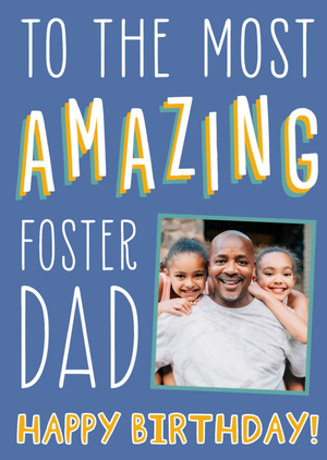 Big Bold Type Typographic Foster Dad Birthday Photo Upload Card