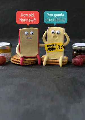 Youre How Old Cheese Pun Birthday Card