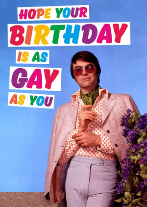 Dean Morris Birthday Is As Gay As You Card