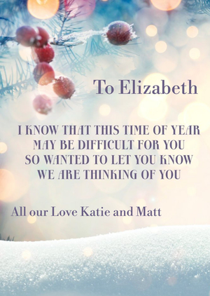 This Time of the Year May Be Difficult Thinking of You this Christmas Card
